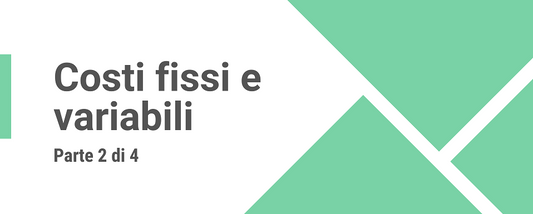 Struttura dei costi: spunti per un calcolo pratico - Pt. 2